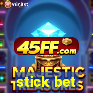 stick bet